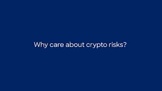 Why care about crypto risks?