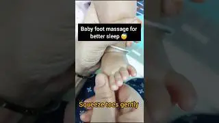 baby foot massage for better sleep #newborn #newmom #babycaretips #babymassage #babymilestones #yt