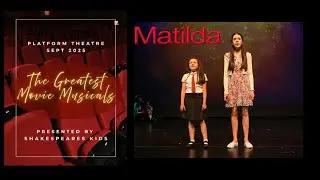 ⭐ Matilda – Special Anniversary Performance by Shakespeare’s Kids.