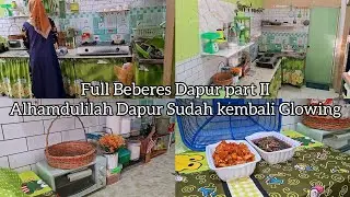 Full Beberes Dan Menta ulang Dapur part II || Alhamdulilah Dapur Hijau Sudah Kembali Rapi