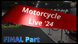 Motorcycle Live 2024 FINAL part