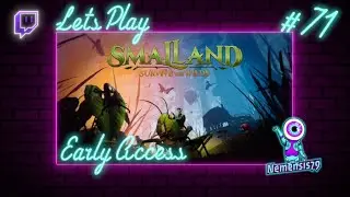 Smalland Twitch-LetsPlay #71 (Early Access)