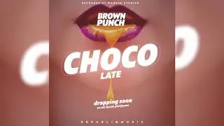 Brown Punch - Chocolate Audio