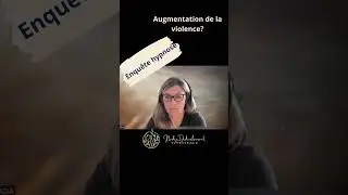 Augmentation de la violence, danger - 114 Les exploratrices du subtil #hypnoseenqu&ecirc;te #violence