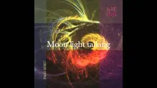 Moonlight talking