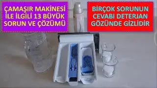 Deterjan Çekmecesi ve Yol Açtığı 13 Sorun #çözümü (Deterjan, Yumuşatıcı, Ön Yıkama vs.)