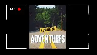 A HIMITSU - ADVENTURES | DURATION 30 MINUTES