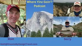 Where Yinz Goin'? Podcast - Episode 84 - Fishing in Montana and Wyoming