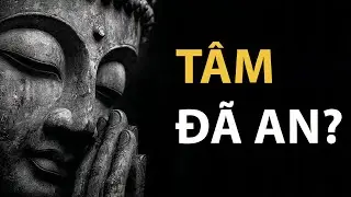 Khi Tâm An – Mọi Điều Lắng Lại