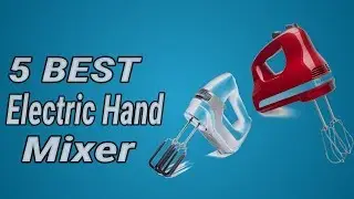 5 Best Electric Hand Mixer 2020