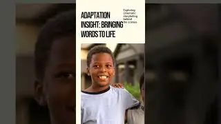Adaptation Insight: Bringing words to life