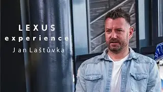 Lexus Experience Pořad EP 10 - Jan La&scaron;tůvka | Lexus Česk&aacute; republika