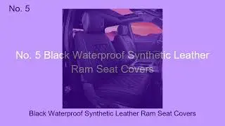 10 Best Seat Covers For Ram 2500 2025 | Top Ram 2500 Seat Covers
