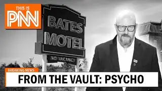 From the Vault: Psycho | Parody News Network (PNN)