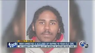 Cleveland man arrested, accused of raping 10-year-old girl