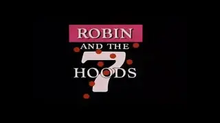 ROBIN AND THE 7 HOODS opening credits (#153)