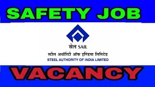 SAIL (GOVERNMENT)SAFETY JOB VACANCY
