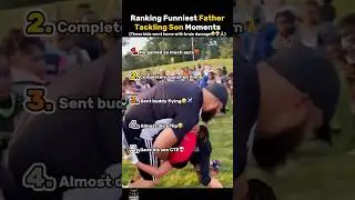 Ranking Funniest Father Tackling Son Moments🤣🏈