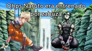 Qhps Naruto era entrenado por zabuza // Capitulo 2