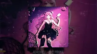 Kordhell - Dat Phonk (slowed + reverb)