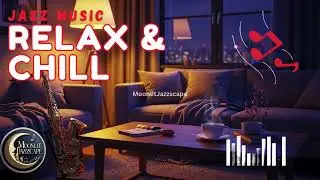 🛋️ Moonlit Jazzscape | Cozy Living Room Jazz for Chill Evenings