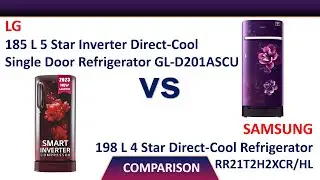 LG 185 L 5 Star Single Door Refrigerator GL-D201ASCU Vs Samsung 198 L 4 Star RR21T2H2XCR/HL