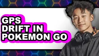 How to Gps Drift in Pokemon Go (full Guide)