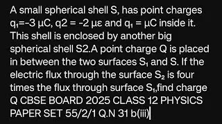 A small spherical shell S, has point charges q₁=-3 &micro;C, q2 = -2 &micro;&epsilon; and q₁ = &micro;C inside it. This shell 