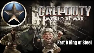 World At War Campaign Ring Of Steel Part 9