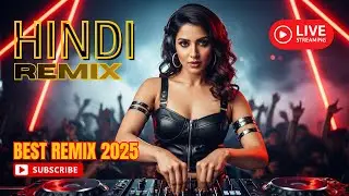 Top 10 Hindi Remix 2025 ✨ | Bollywood DJ Mix 🎧 Best Dance Hits