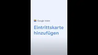 F&uuml;ge eine Eintrittskarte zu Google Wallet hinzu