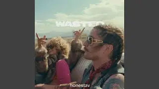 Wasted