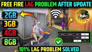 FREE FIRE LAG PROBLEM FIX 😱 | 2GB 3GB 4GB 8GB RAM | AFTER UPDATE 100% SOLVED ##ffvideo#prgamer