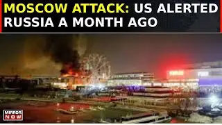 Moscow Terror Attack: Russia Witnesses Deadliest Attack In Years; US  Alerted Russia A Month Ago