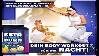 KETO NIGHT BURN Stoffwechsel  Kapseln mit hochwertige nat&uuml;rliche Inhaltsstoffe f&uuml;r Frauen + M&auml;nner.