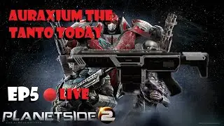 Planetside 2 PS5 Live TR Gameplay Ep5 Auraxium The NSX Tanto Today