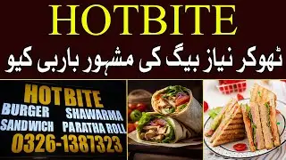 Hotbite | Lahore Famous Fast Food & BBQ | Shawarma | Recipes | Quetta Foods