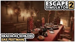 📢Feines Dinner❗️| Das Festmahl | 🦇🍽️  Escape Simulator 2 🗝️ [Cut] [2 Perspektiven][Alle Lösungen] ❗