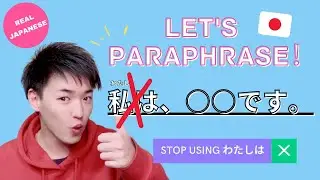 STOP USING Textbook Japanese!! | Paraphrase to Formal and Casual way of REAL JAPANESE^^