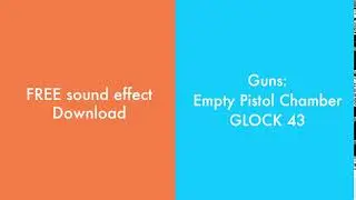 Guns:  Empty Pistol Chamber - Sound Effect - FREE