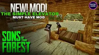 NEW Elevator Mod in Sons of the Forest &ndash; Simple Elevator by Smoky Access (March 2025 Update)