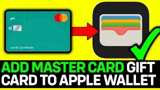 UPDATED 2026! How To Add Master Card Gift Card To Apple Wallet
