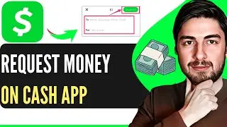 How To Request Money On Cash App (Step-By-Step)