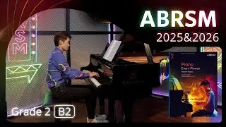 ABRSM Piano 2025 - 2026 Grade 2 B2 A Little Song: No. 2 from 30 Children's Pieces [青苗琴行 x 香港演藝精英協會]