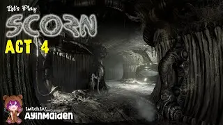 Scorn - Act 4