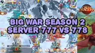 WAR SEASON 2 SERVER 777 VS 778‼️CALL OF DRAGONS GAME