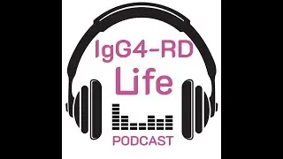 IgG4-RD Life Episode 6 - Patient Interview (Richard Cooley)