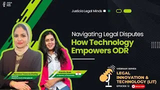 Can Technology Resolve Legal Dispute Settlements in the Digital Age? | Episode 12 | (LIT)