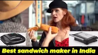 What is the best sandwich maker in India ?