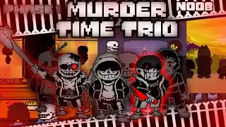 Murder Time Trio Phase 1 DEMO (by Snowyland's)
